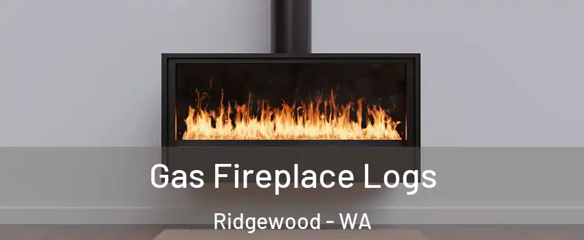 Gas Fireplace Logs Ridgewood - WA