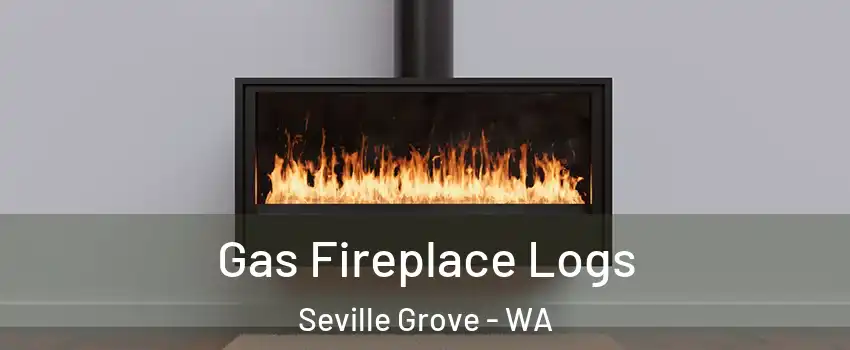 Gas Fireplace Logs Seville Grove - WA