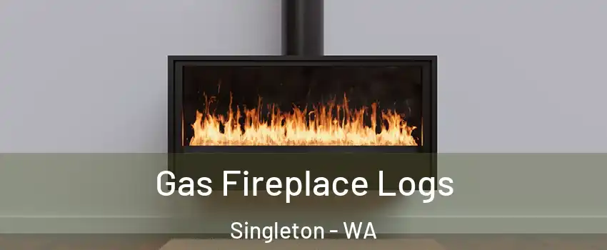 Gas Fireplace Logs Singleton - WA