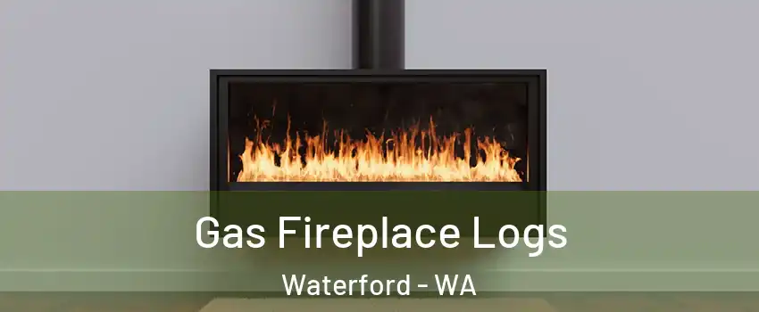 Gas Fireplace Logs Waterford - WA