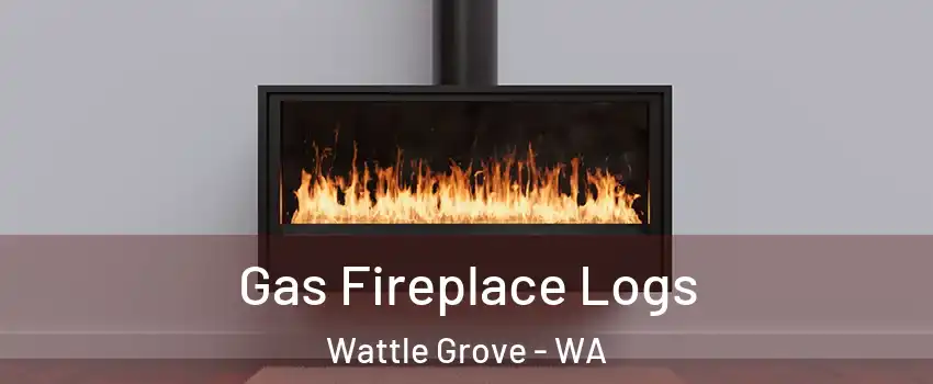 Gas Fireplace Logs Wattle Grove - WA