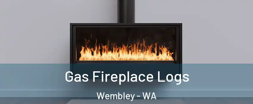 Gas Fireplace Logs Wembley - WA