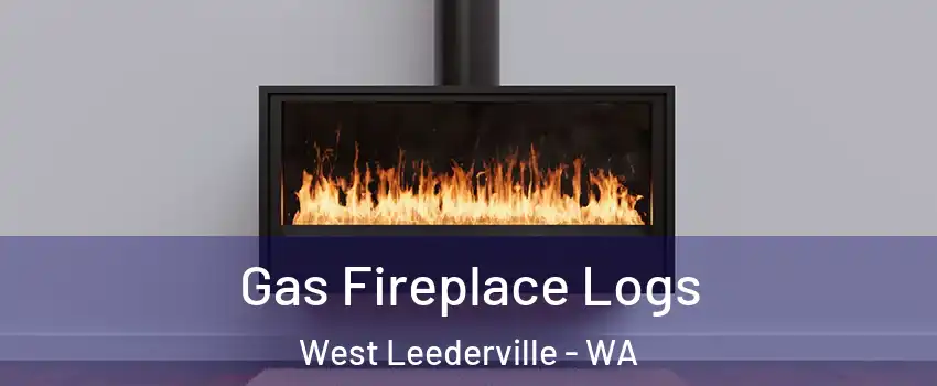 Gas Fireplace Logs West Leederville - WA