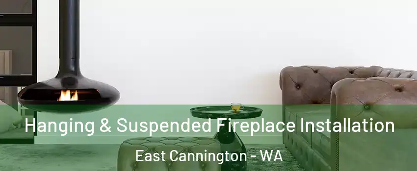 Hanging & Suspended Fireplace Installation East Cannington - WA