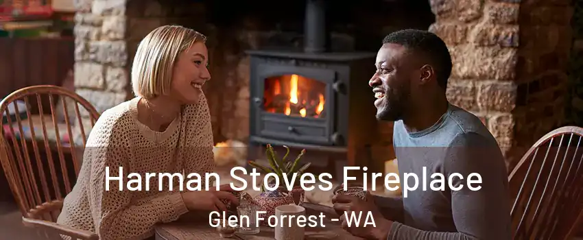 Harman Stoves Fireplace Glen Forrest - WA