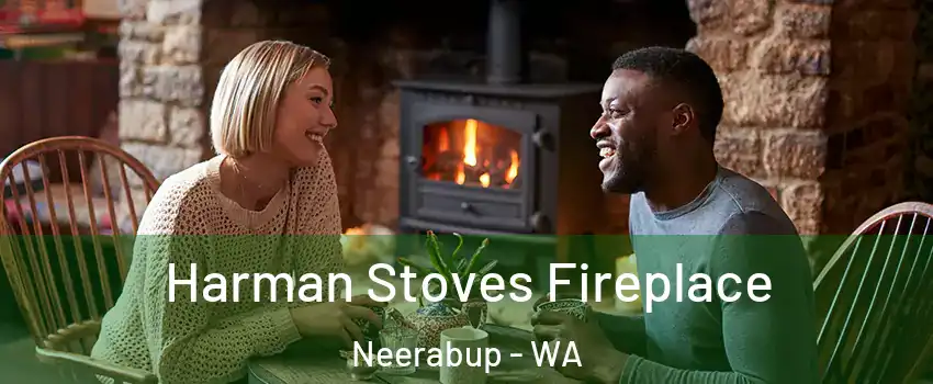 Harman Stoves Fireplace Neerabup - WA