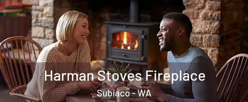 Harman Stoves Fireplace Subiaco - WA