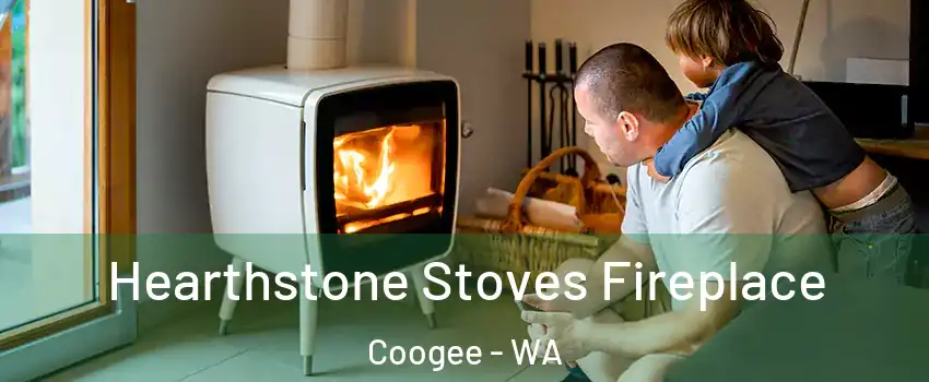 Hearthstone Stoves Fireplace Coogee - WA