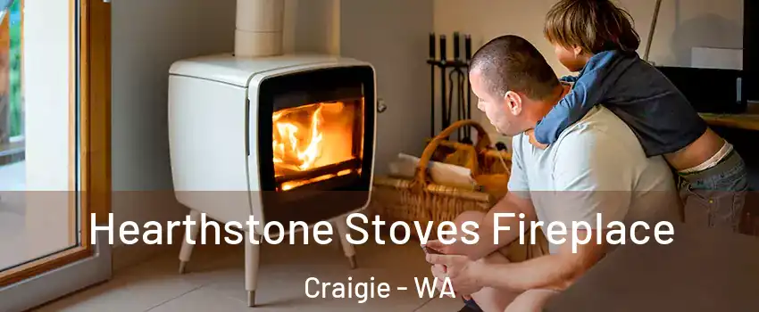Hearthstone Stoves Fireplace Craigie - WA