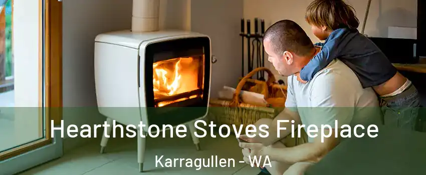 Hearthstone Stoves Fireplace Karragullen - WA
