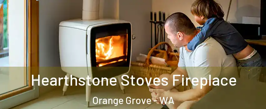 Hearthstone Stoves Fireplace Orange Grove - WA