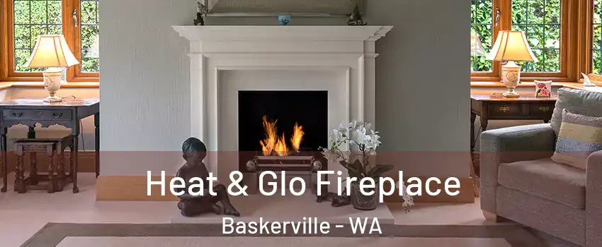 Heat & Glo Fireplace Baskerville - WA