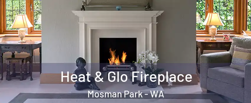 Heat & Glo Fireplace Mosman Park - WA