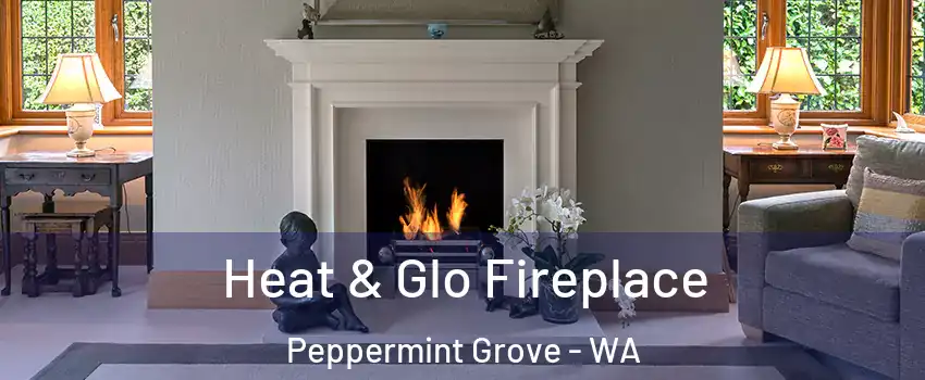 Heat & Glo Fireplace Peppermint Grove - WA