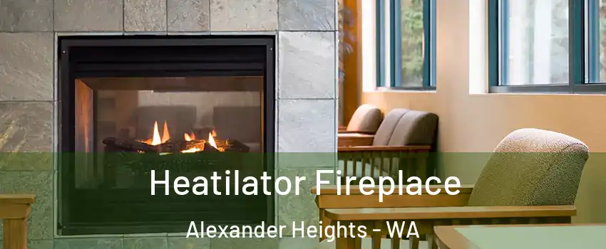 Heatilator Fireplace Alexander Heights - WA