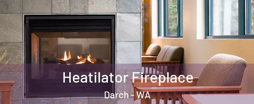 Heatilator Fireplace Darch - WA