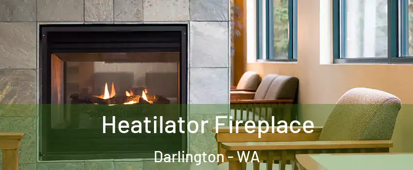 Heatilator Fireplace Darlington - WA