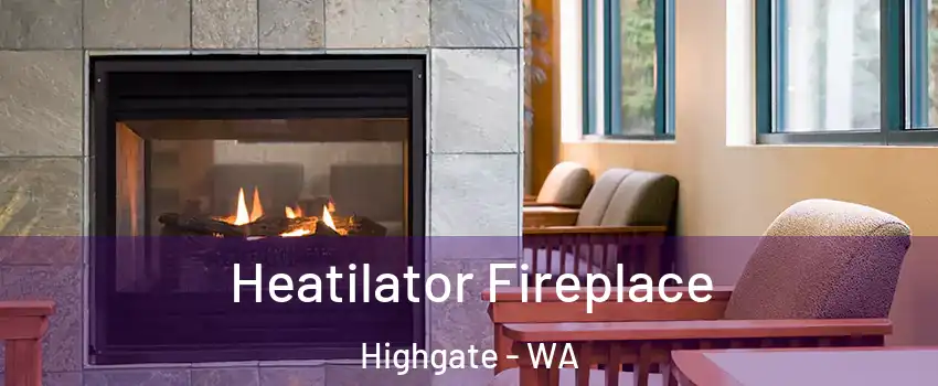 Heatilator Fireplace Highgate - WA