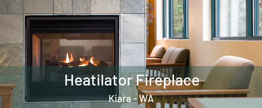 Heatilator Fireplace Kiara - WA