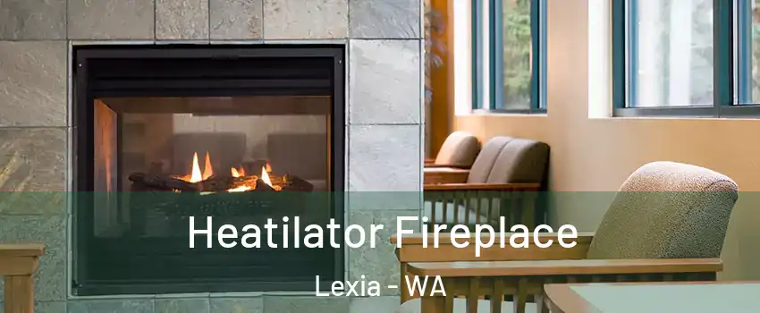 Heatilator Fireplace Lexia - WA