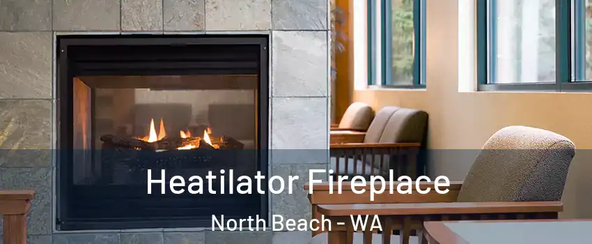 Heatilator Fireplace North Beach - WA