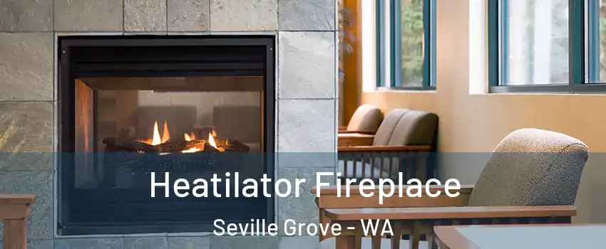 Heatilator Fireplace Seville Grove - WA