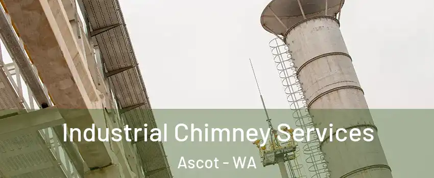 Industrial Chimney Services Ascot - WA