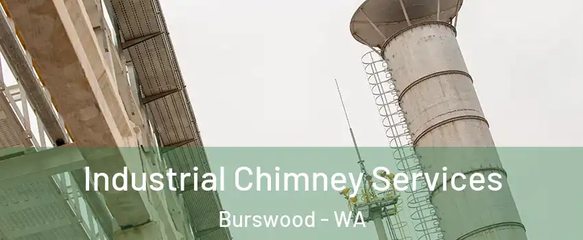 Industrial Chimney Services Burswood - WA