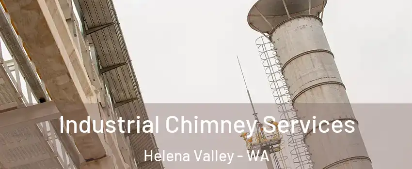 Industrial Chimney Services Helena Valley - WA