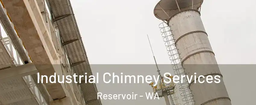 Industrial Chimney Services Reservoir - WA