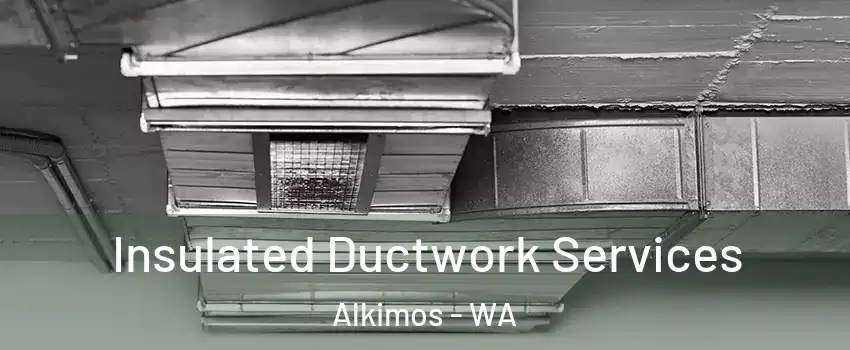 Insulated Ductwork Services Alkimos - WA