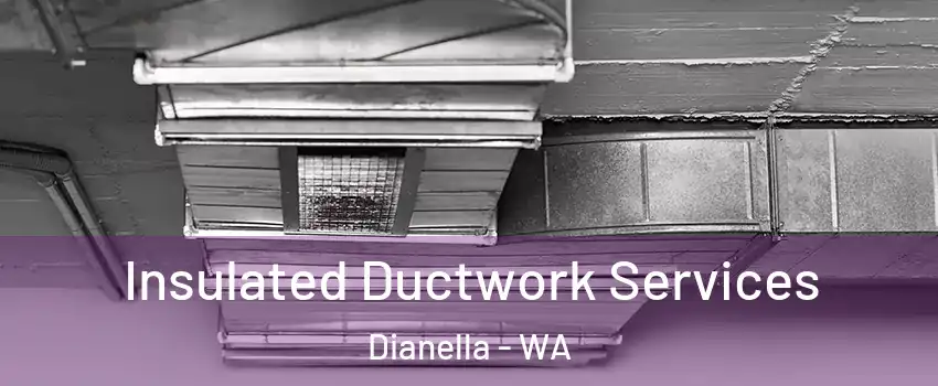 Insulated Ductwork Services Dianella - WA