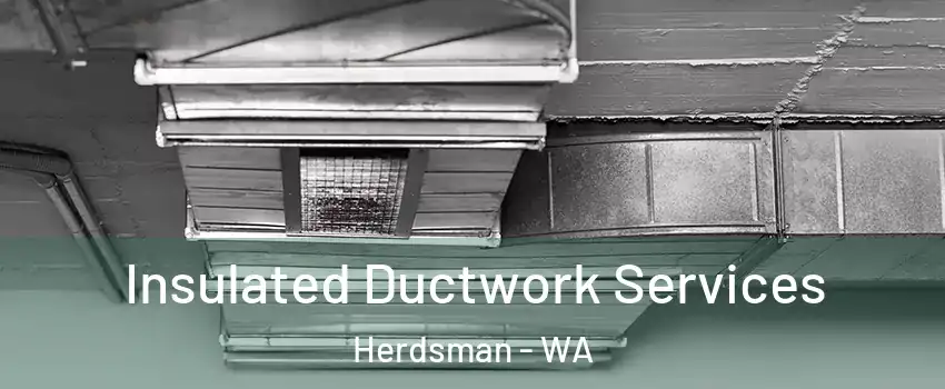 Insulated Ductwork Services Herdsman - WA