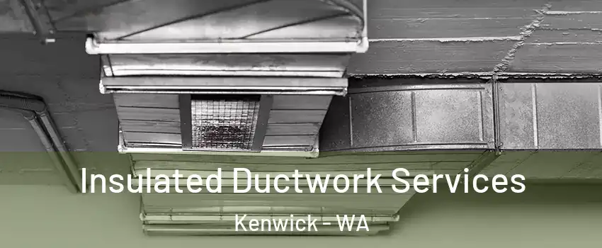Insulated Ductwork Services Kenwick - WA