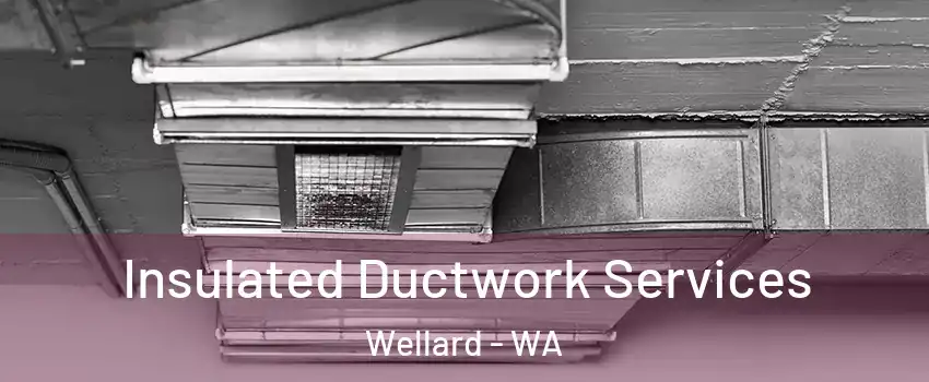 Insulated Ductwork Services Wellard - WA