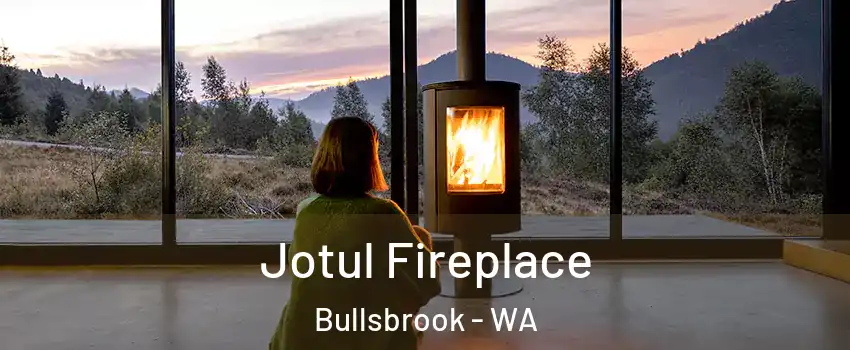 Jotul Fireplace Bullsbrook - WA