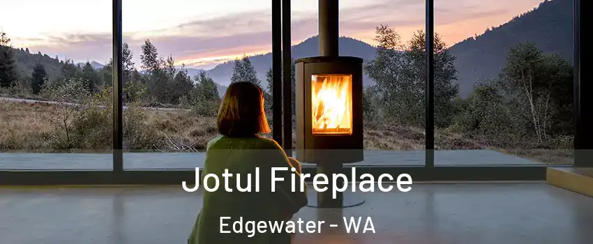 Jotul Fireplace Edgewater - WA