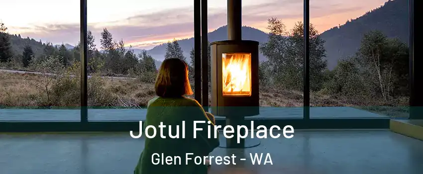 Jotul Fireplace Glen Forrest - WA