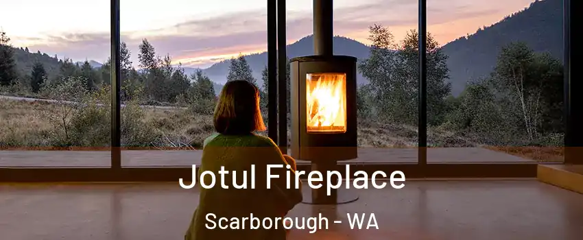 Jotul Fireplace Scarborough - WA
