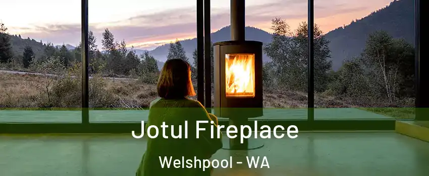 Jotul Fireplace Welshpool - WA