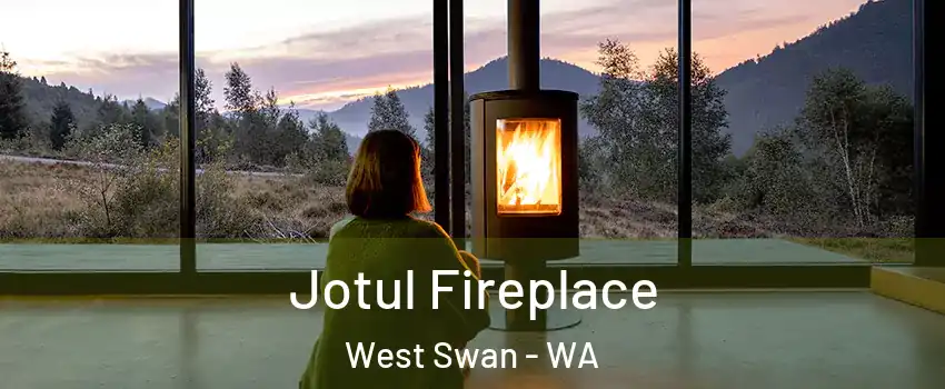 Jotul Fireplace West Swan - WA