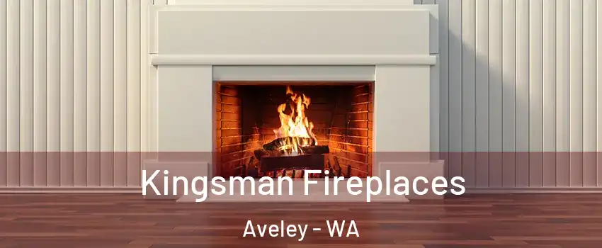 Kingsman Fireplaces Aveley - WA