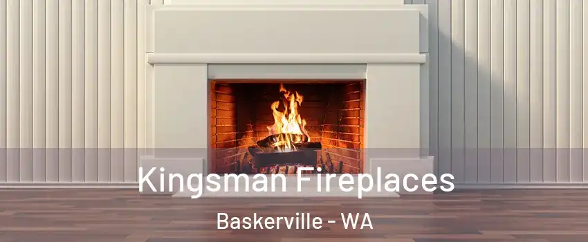 Kingsman Fireplaces Baskerville - WA
