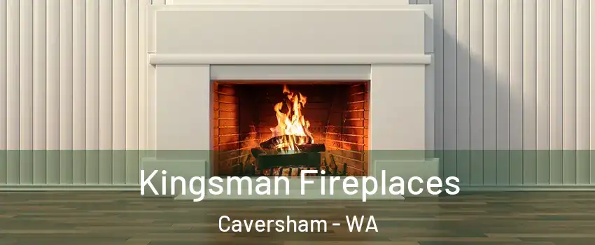 Kingsman Fireplaces Caversham - WA