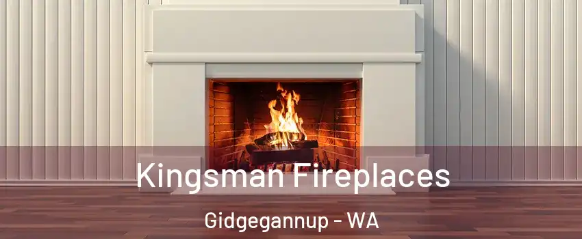 Kingsman Fireplaces Gidgegannup - WA