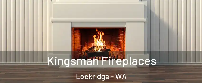 Kingsman Fireplaces Lockridge - WA