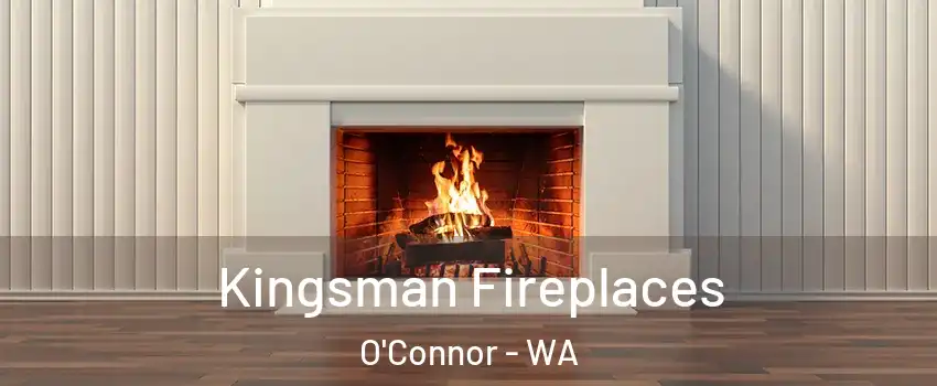 Kingsman Fireplaces O'Connor - WA