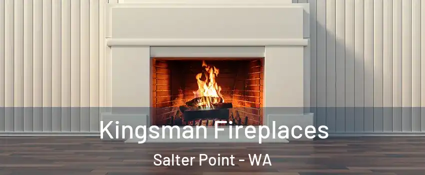 Kingsman Fireplaces Salter Point - WA