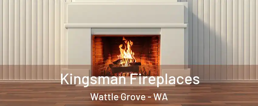 Kingsman Fireplaces Wattle Grove - WA