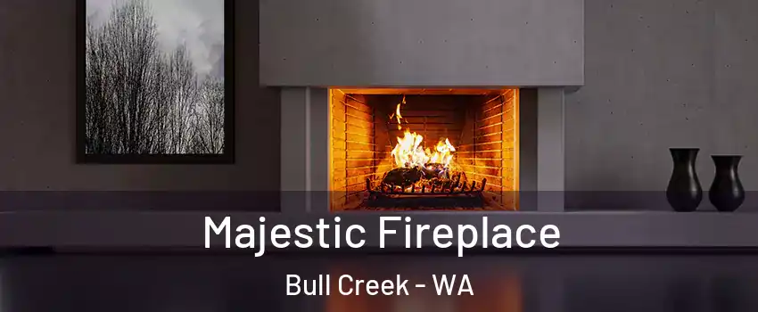 Majestic Fireplace Bull Creek - WA